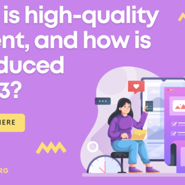 What is high-quality content, and how is it produced in 2023?